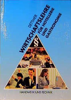 Wirtschaftslehre für Hotellerie und Gastronomie - Harald Dettmer [Broschiert, 10. Auflage 2005]