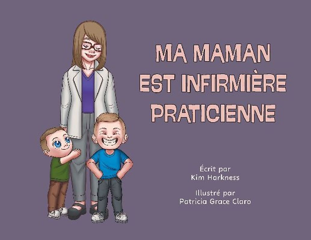 Ma maman est infirmière praticienne