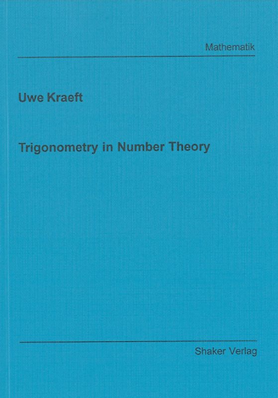 Trigonometry in Number Theory