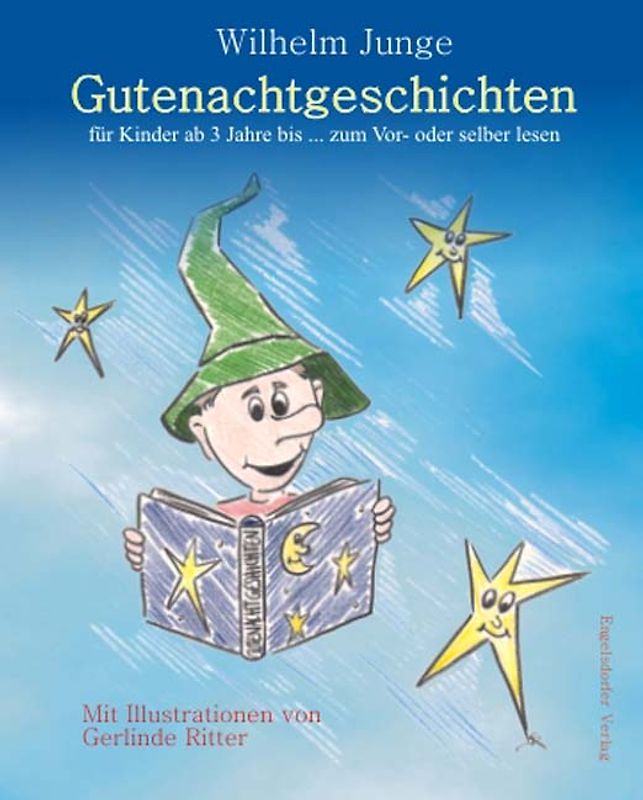 Gutenachtgeschichten für Kinder ab 3 Jahre bis... zum vor- oder selber lesen