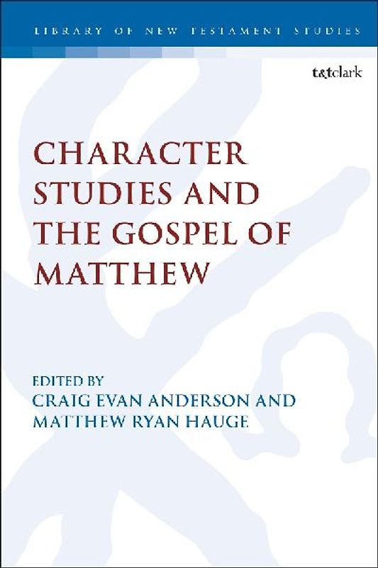 Character Studies in the Gospel of Matthew