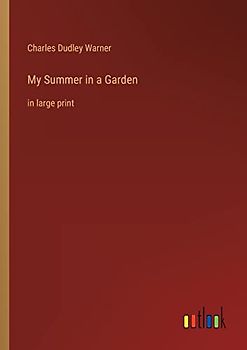 My Summer in a Garden: in large print
