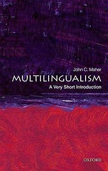 Multilingualism: A Very Short Introduction (Very Short Introductions)