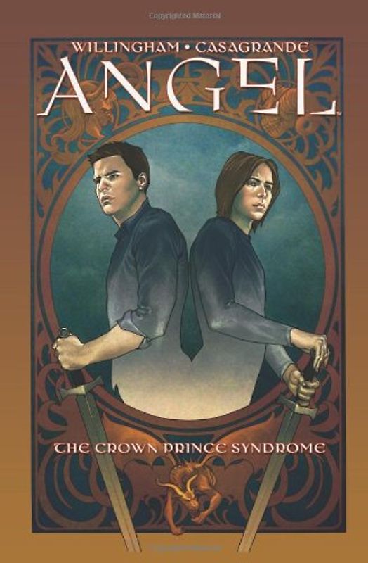 The Crown Prince Syndrome (Angel (IDW Hardcover)) - Willingham, Bill