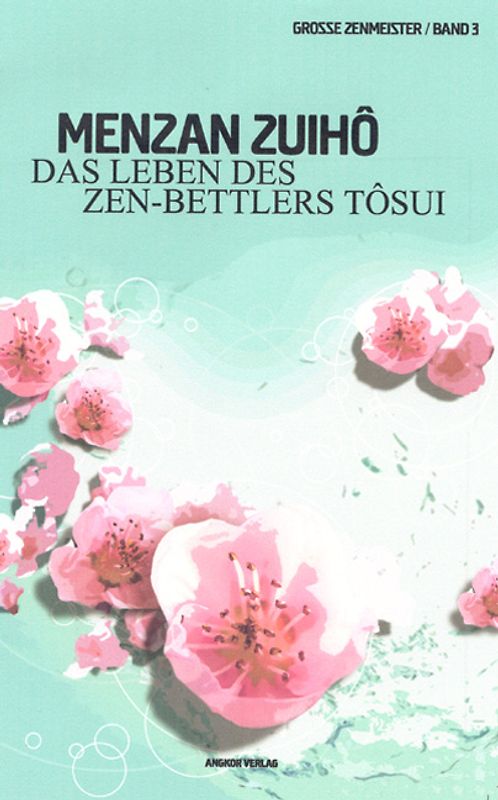 Das Leben des Zen-Bettlers Tôsui