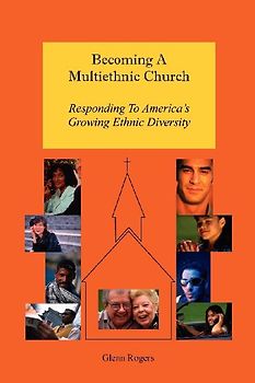 Becoming A Multiethnic Church