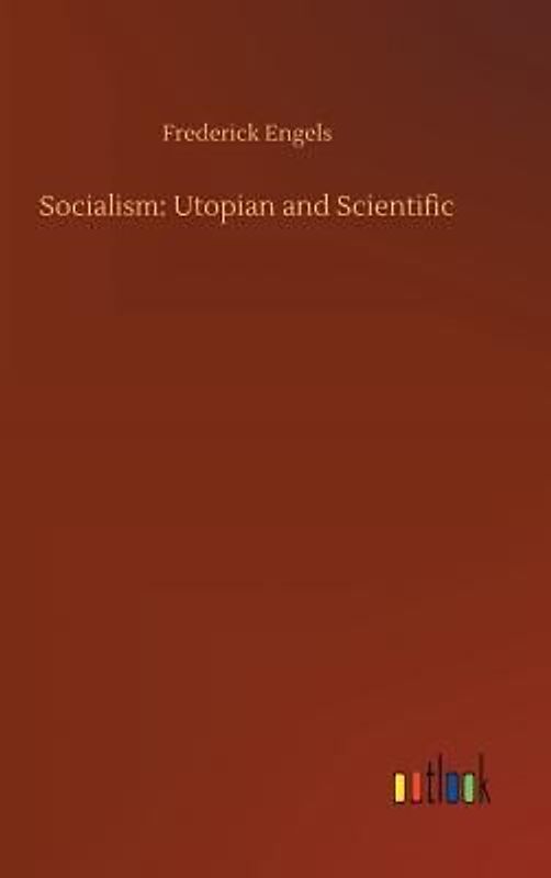 Socialism: Utopian and Scientific