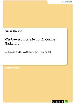 Wettbewerbsvorteile durch Online Marketing