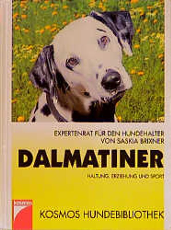 Dalmatiner. Haltung, Erziehung und Sport Expertenrat für Hundehalter