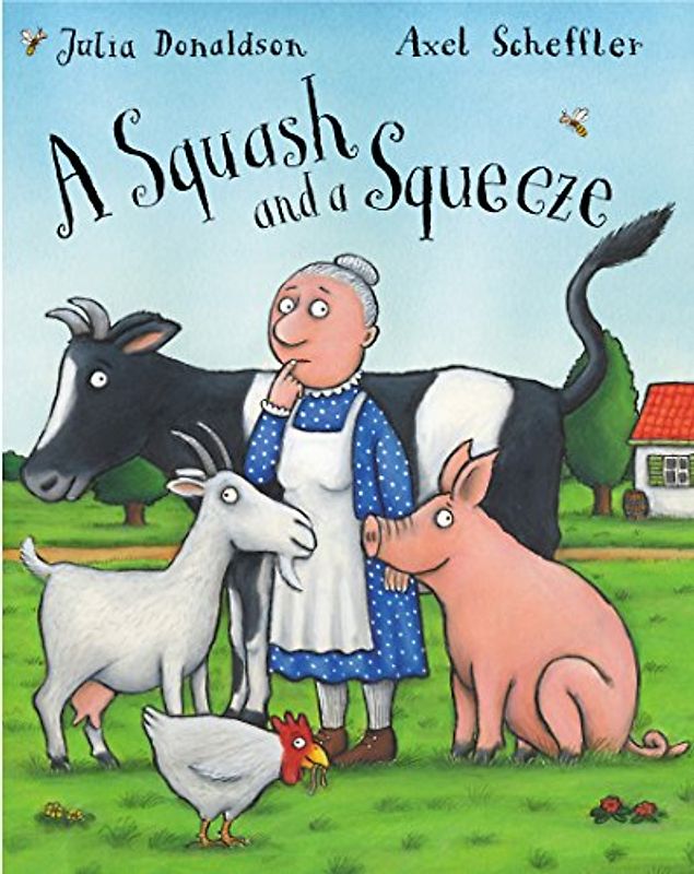 A Squash and a Squeeze. (Bilderbücher) - Julia Donaldson