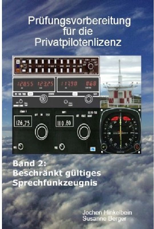 Prüfungsvorbereitung für die Privatpilotenlizenz / Beschränkt gültiges Sprechfunkzeugnis (BZF)