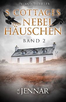 5 Cottages – Das Nebelhäuschen