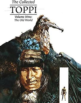 The Collected Toppi Vol 9: The Old World