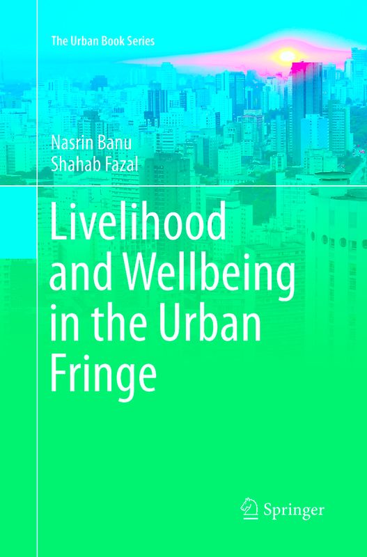 Livelihood and Wellbeing in the Urban Fringe