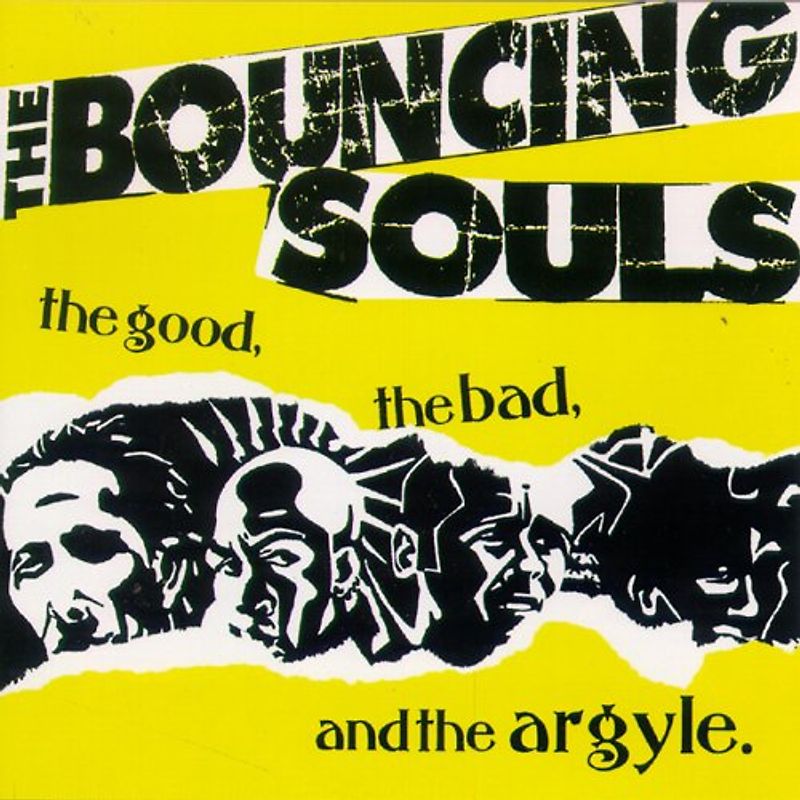 Bouncing Souls - The Good,the Bad & the Argyle