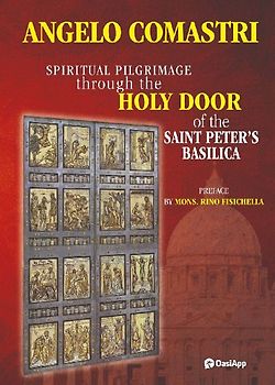 Spiritual pilgrimage through the Holy Door of the Saint Peter's Basilica