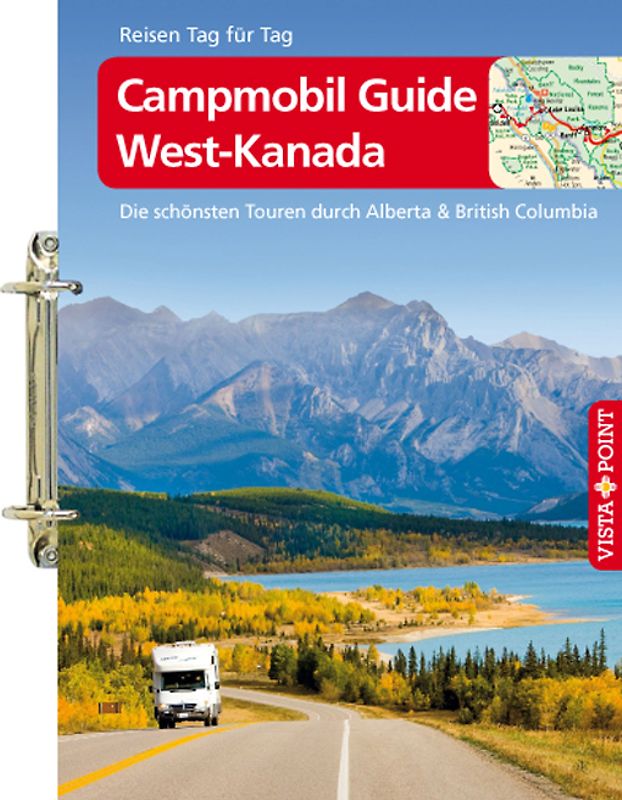 Campmobil Guide West-Kanada. Die schönsten Touren durch Alberta & British Columbia