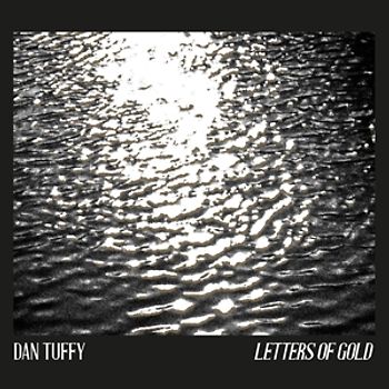 Tuffy,Dan - Letters Of Gold