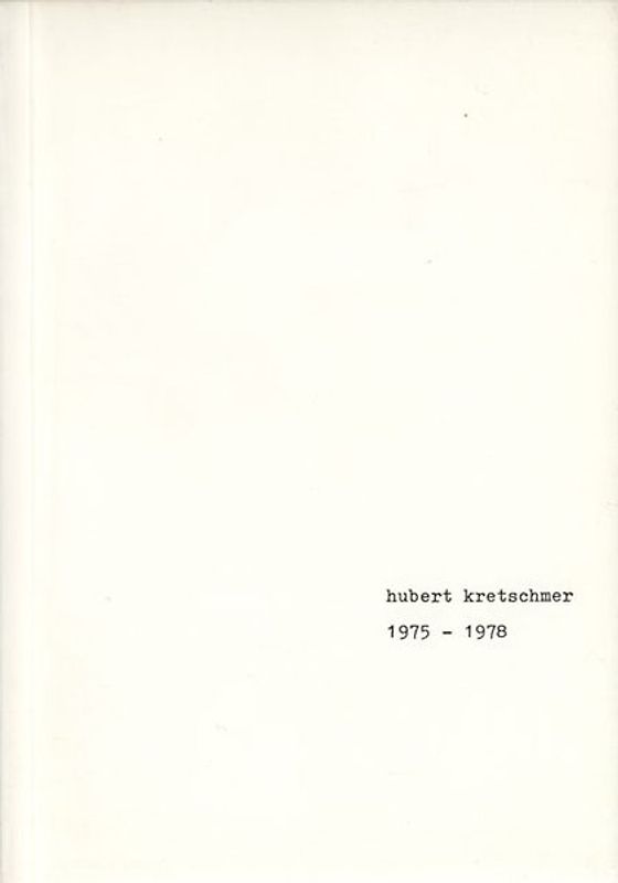 Konkrete visuelle und konzeptionelle Gedichte und anderes und ähnliches. 1975-1978