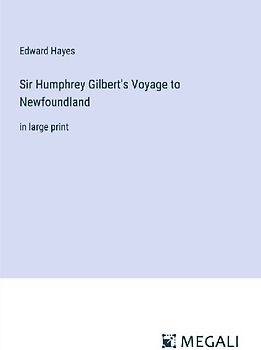 Sir Humphrey Gilbert's Voyage to Newfoundland