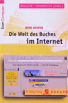 Die Welt des Buches im Internet. Bibliotheken, Kataloge, Anbieter
