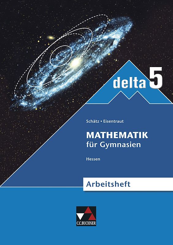 delta – Hessen – neu / delta Hessen (G8) AH 5 – neu. Mathematik für Gymnasien