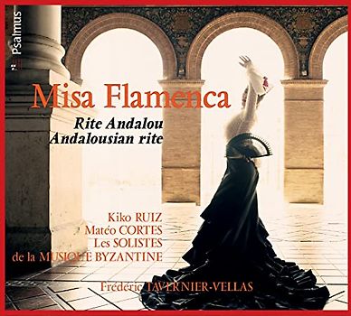 Misa Flamenca - CD: Les racines sacrées du flamenco