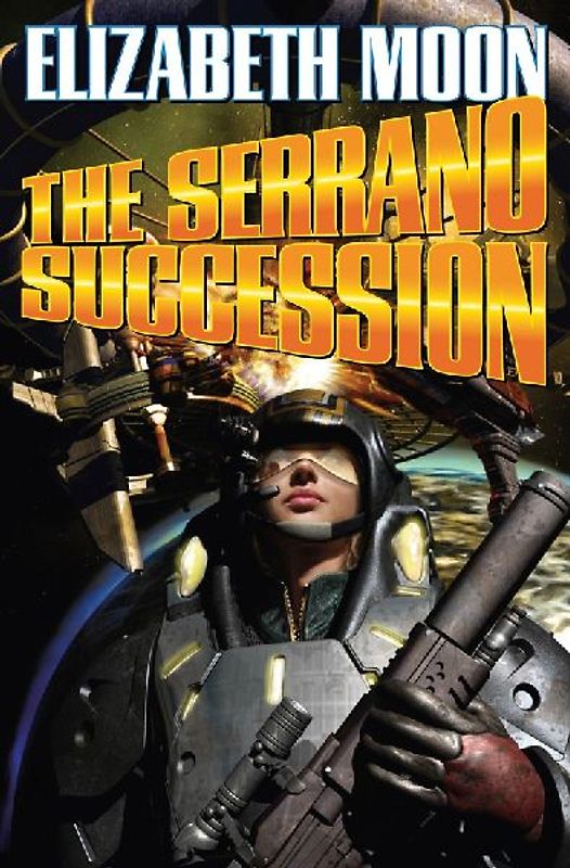The Serrano Succession (Serrano-Suiza) - Elizabeth Moon