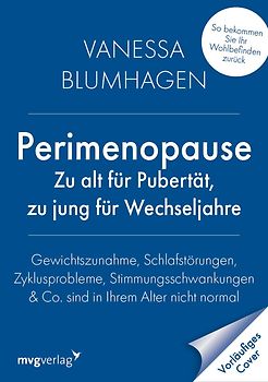 Perimenopause – zu alt für Pubertät, zu jung für Wechseljahre