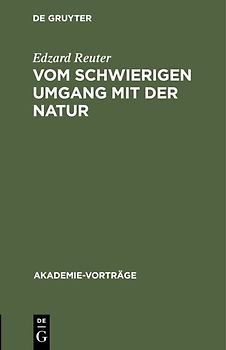 Vom schwierigen Umgang mit der Natur