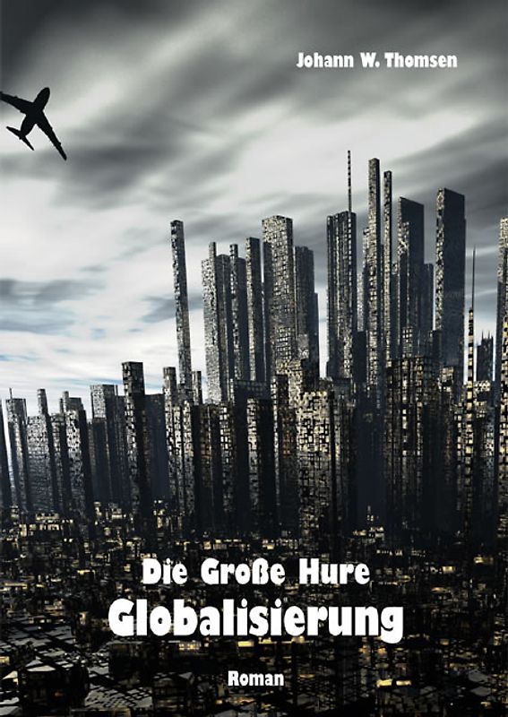 Die Große Hure Globalisierung