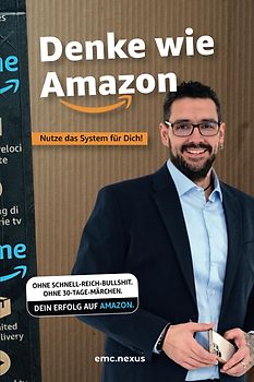 Denke wie Amazon - Nutze das System für dich!