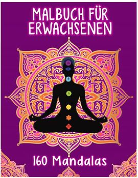 Malbuch für Erwachsene, mit 160 Mandalas für Erwachsene zum entspannung und Abbauen von Stress. inkl. kostenlose PDF-Datei. anti stress geschenke, ... geschenk, Malbuch Erwachsene, mandala malbuch