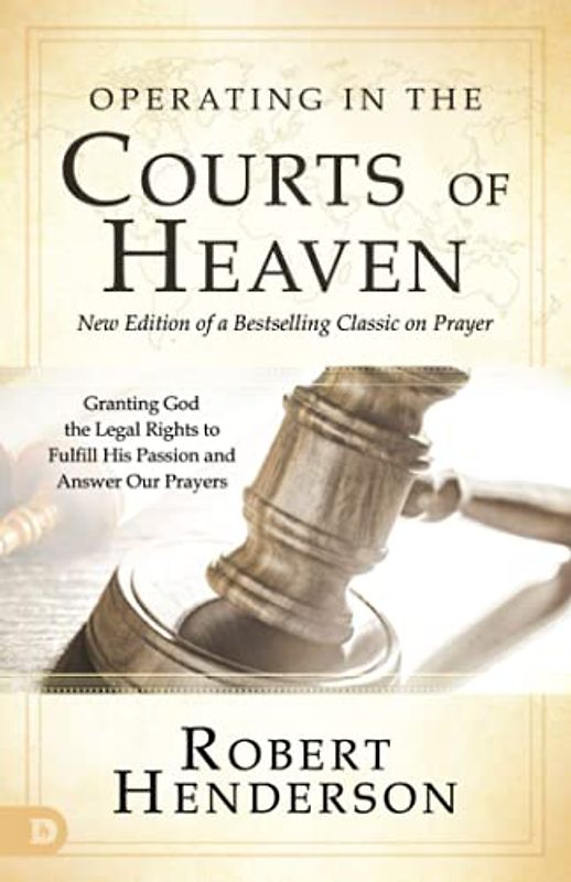 Operating in the Courts of Heaven