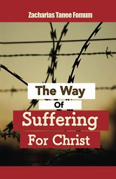 The Way of Suffering for Christ (The Christian Way, Band 9)