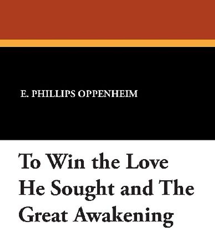 To Win the Love He Sought and the Great Awakening