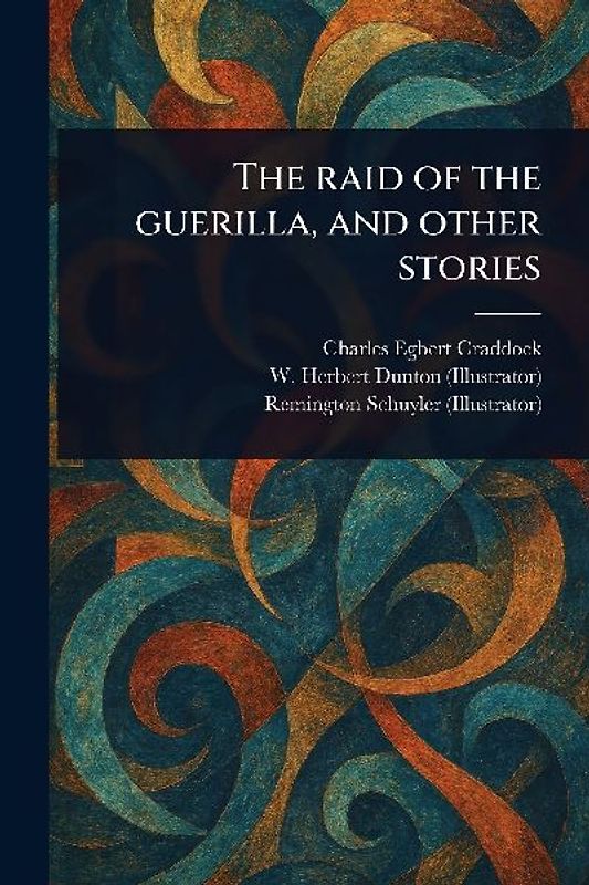 The Raid of the Guerilla, and Other Stories