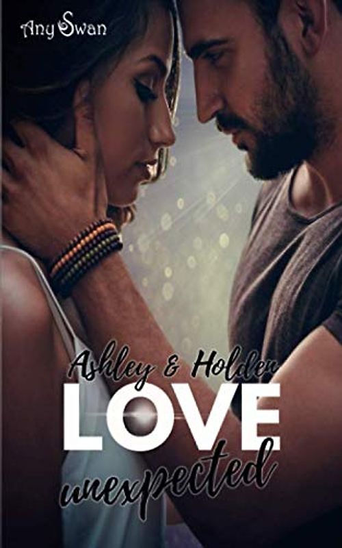 Love unexpected Ashley & Holden