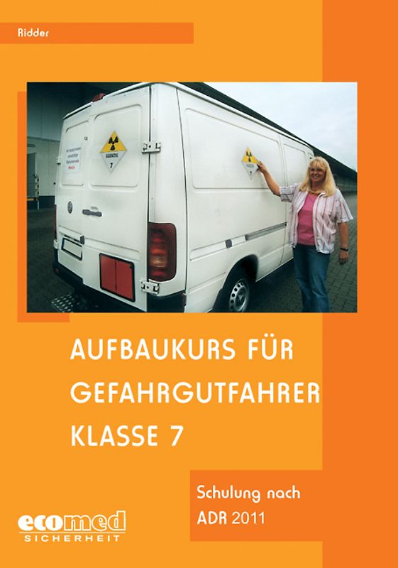 Aufbaukurs für Gefahrgutfahrer Klasse 7