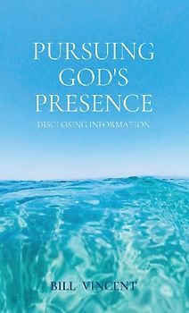 Pursuing God's Presence