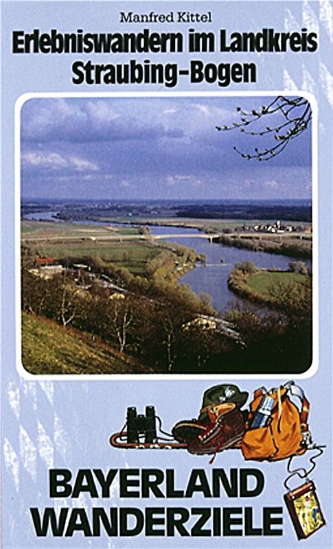 Erlebniswandern im Landkreis Straubing-Bogen