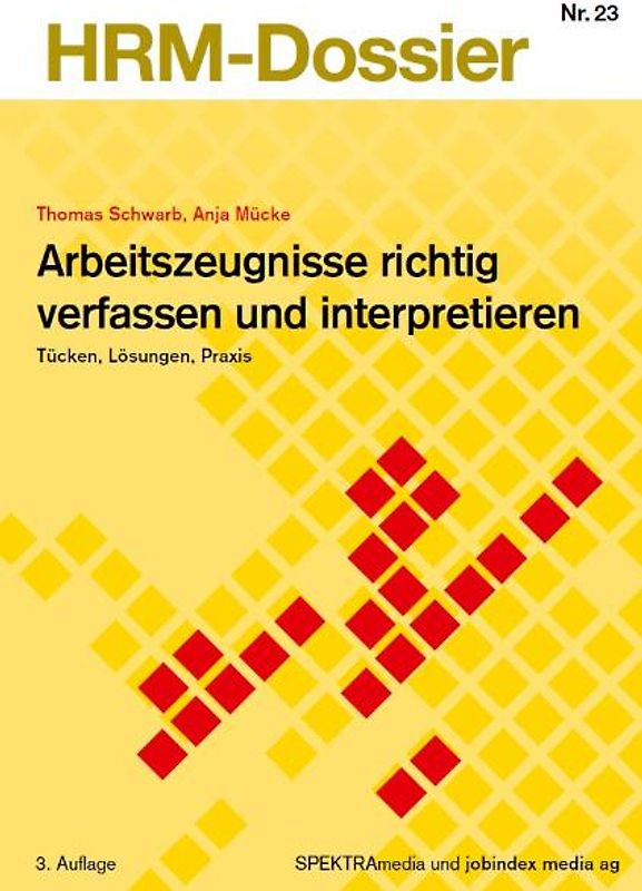 Arbeitszeugnisse richtig verfassen und interpretieren