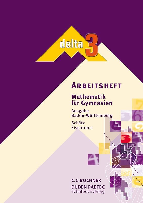 delta – Baden-Württemberg / delta BW AH 3. Mathematik für Gymnasien
