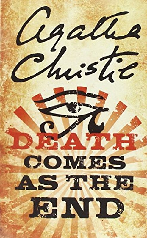 Death Comes as the End. A novel of jealousy, betrayal and murder in 2000 B.C.