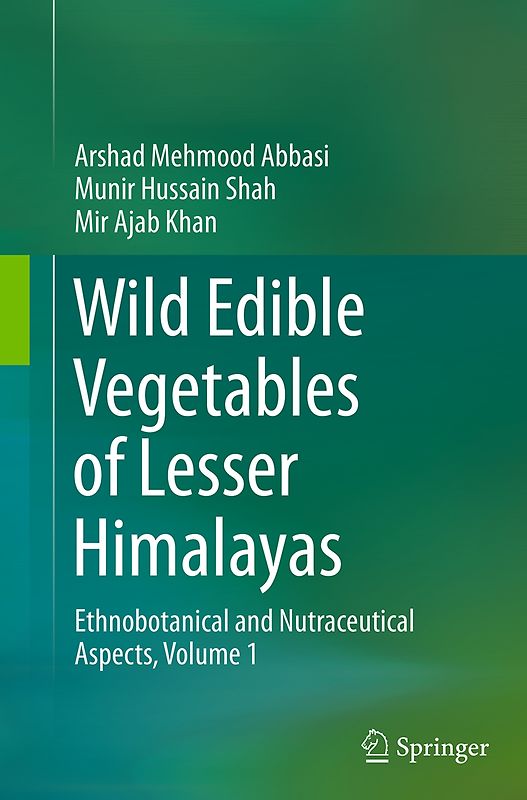 Wild Edible Vegetables of Lesser Himalayas