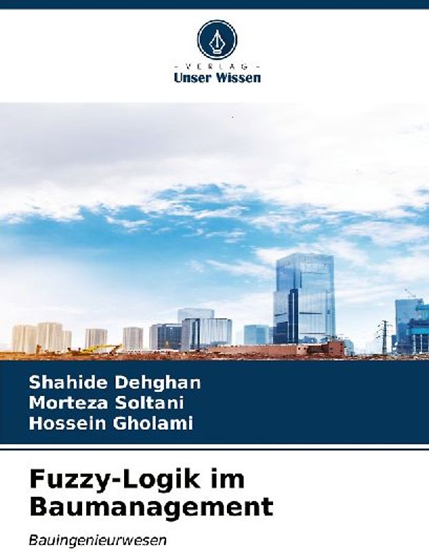 Fuzzy-Logik im Baumanagement