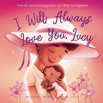I Will Always Love You, Lucy (The Unconditional Love for Lucy Series, Band 3)