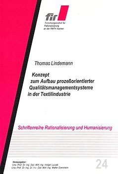 Konzept zum Aufbau prozeßorientierter Qualitätsmanagementsysteme in der Textilindustrie