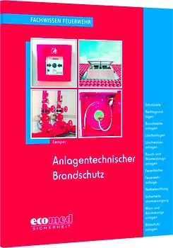 Anlagentechnischer Brandschutz