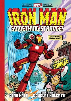 Iron Man: Something Strange! (a Mighty Marvel Team-Up)